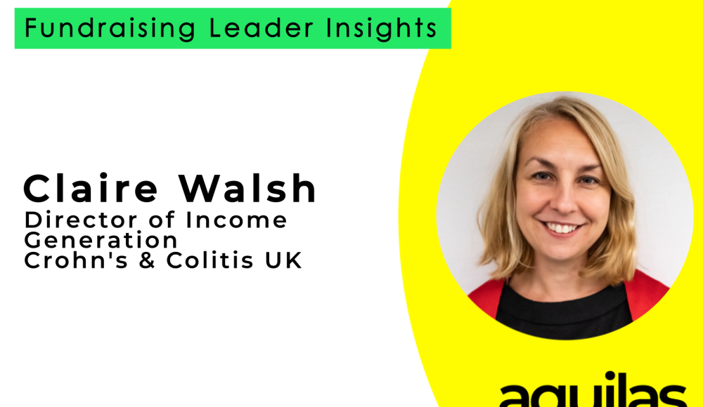 Claire Walsh - Fund-raising Leader Insights